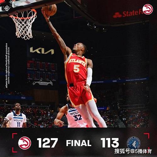 NBA常规赛：老鹰127-113逆转森林狼,穆雷41+7+5,爱德华兹31+6+7